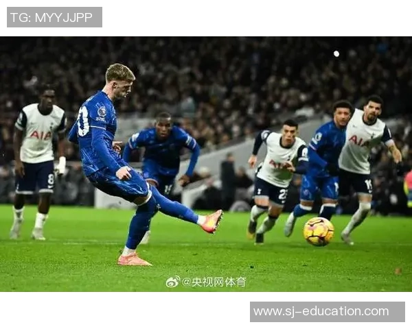 切尔西逆转热刺3-0精彩瞬间回顾十大进球引爆全场激情